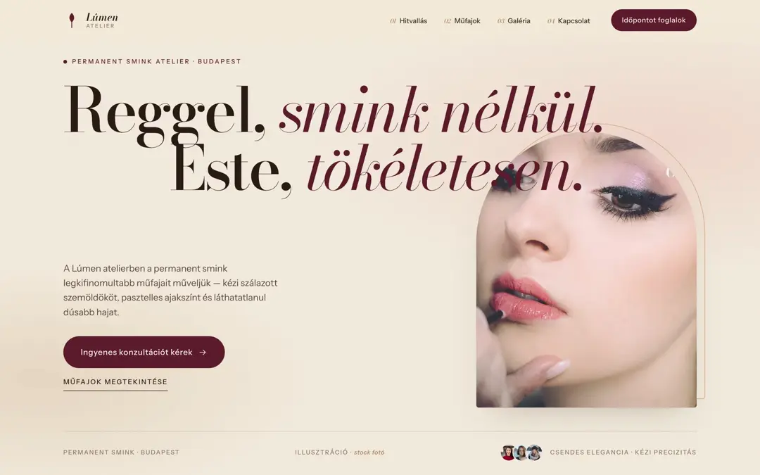 A Lúmen Atelier nyitóképe asztali nézetben: krémszínű háttéren nagy, kurzív serif cím — „Reggel, smink nélkül. Este, tökéletesen.” — mellette boltív alakúra vágott portré.