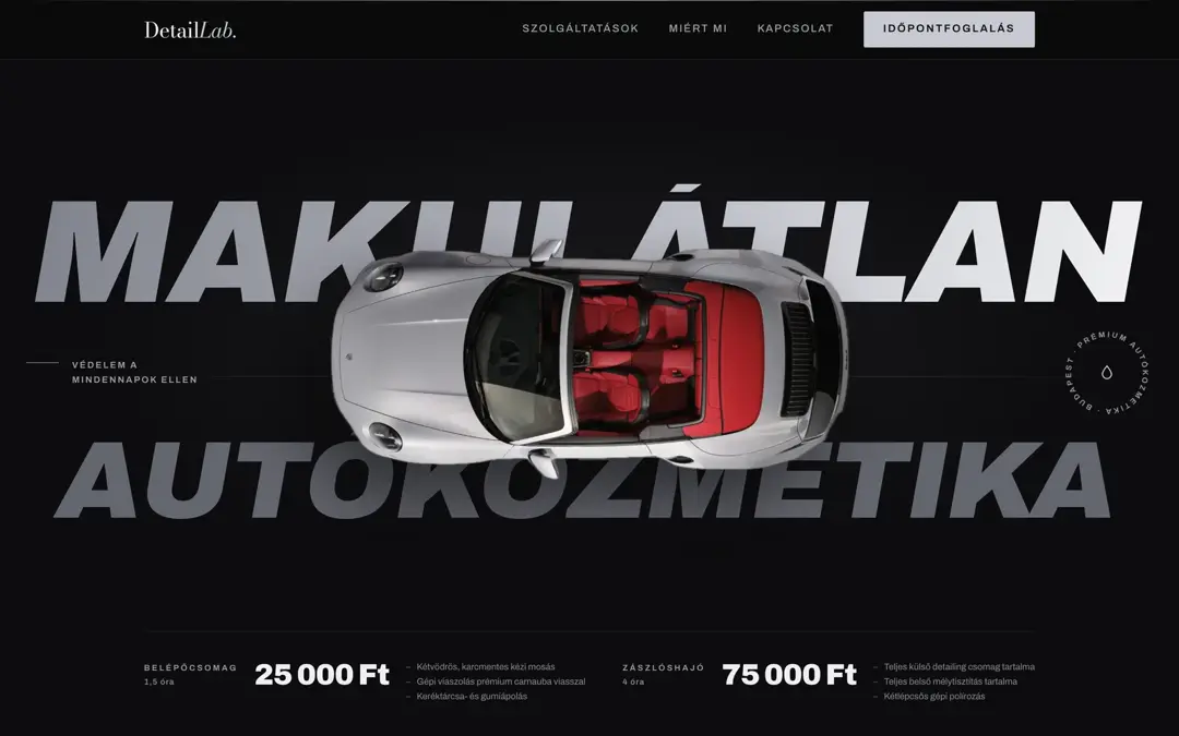 A DetailLab nyitóképe asztali nézetben: grafitfekete háttéren felülnézeti ezüst sportautó, mögötte rétegzett MAKULÁTLAN AUTÓKOZMETIKA felirat, alul a belépő- és zászlóshajó csomag árával.